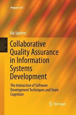 Kai Spohrer - Collaborative Quality Assurance in Information Systems Development, Häftad