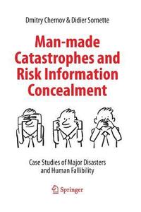 bokomslag Man-made Catastrophes and Risk Information Concealment