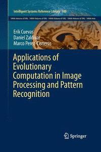 bokomslag Applications of Evolutionary Computation in Image Processing and Pattern Recognition