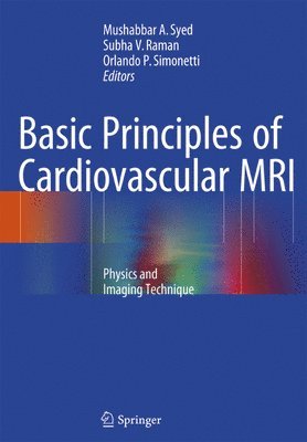 Basic Principles of Cardiovascular MRI 1