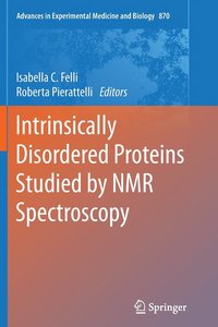 bokomslag Intrinsically Disordered Proteins Studied by NMR Spectroscopy