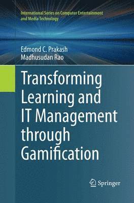 Transforming Learning and IT Management through Gamification 1