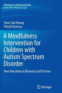 bokomslag A Mindfulness Intervention for Children with Autism Spectrum Disorders
