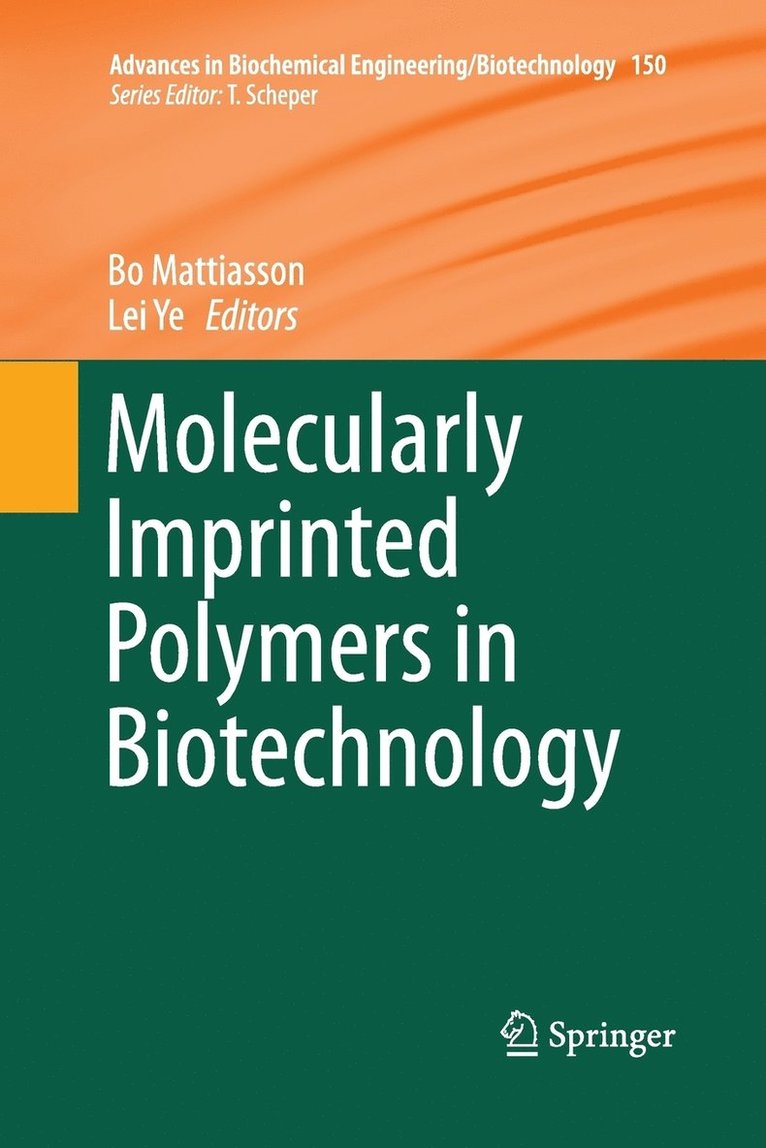 Molecularly Imprinted Polymers in Biotechnology 1