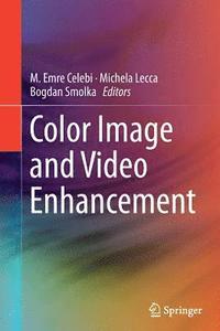 bokomslag Color Image and Video Enhancement