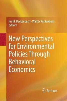 New Perspectives for Environmental Policies Through Behavioral Economics
