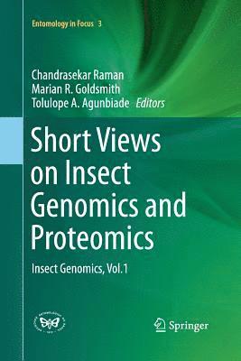 Short Views on Insect Genomics and Proteomics 1