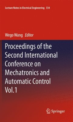 Proceedings of the Second International Conference on Mechatronics and Automatic Control 1