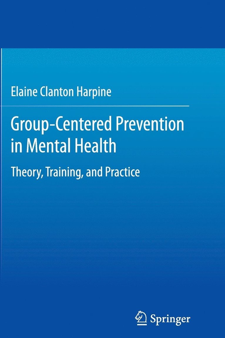 Group-Centered Prevention in Mental Health 1