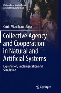bokomslag Collective Agency and Cooperation in Natural and Artificial Systems