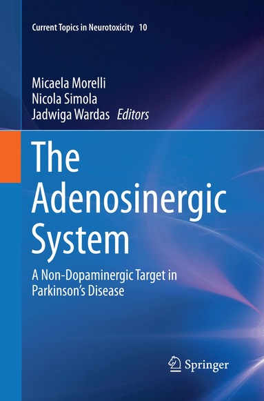 Micaela Morelli, Nicola Simola, Jadwiga Wardas - Adenosinergic System, Häftad