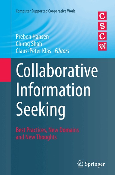 Preben Hansen, Chirag Shah, Claus-Peter Klas - Collaborative Information Seeking, Häftad