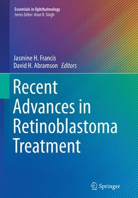 Recent Advances in Retinoblastoma Treatment 1