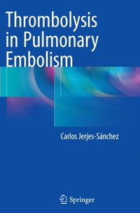 bokomslag Thrombolysis in Pulmonary Embolism