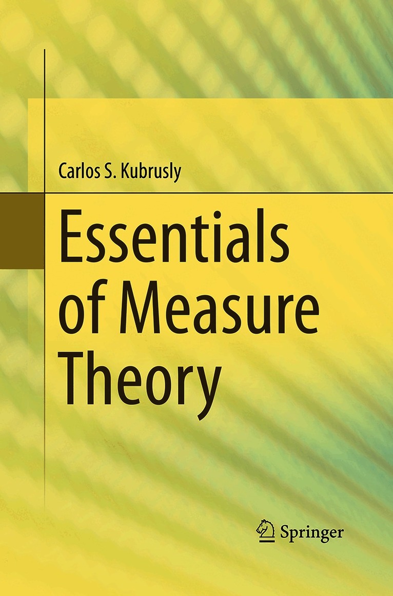 Essentials of Measure Theory