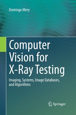 bokomslag Computer Vision for X-Ray Testing