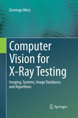 bokomslag Computer Vision for X-Ray Testing