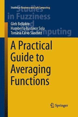 A Practical Guide to Averaging Functions 1