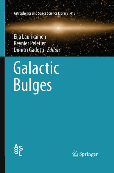 Eija Laurikainen, Reynier Peletier, Dimitri Gadotti - Galactic Bulges, Häftad