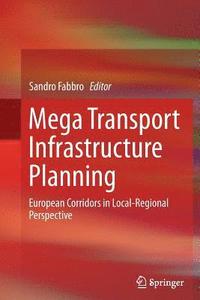 bokomslag Mega Transport Infrastructure Planning