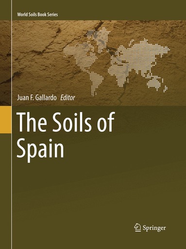 Juan F. Gallardo - Soils of Spain, Häftad