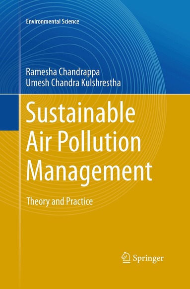 Ramesha Chandrappa, Umesh Chandra Kulshrestha - Sustainable Air Pollution Management, Häftad