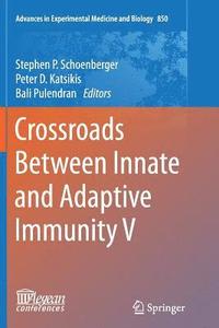 bokomslag Crossroads Between Innate and Adaptive Immunity V