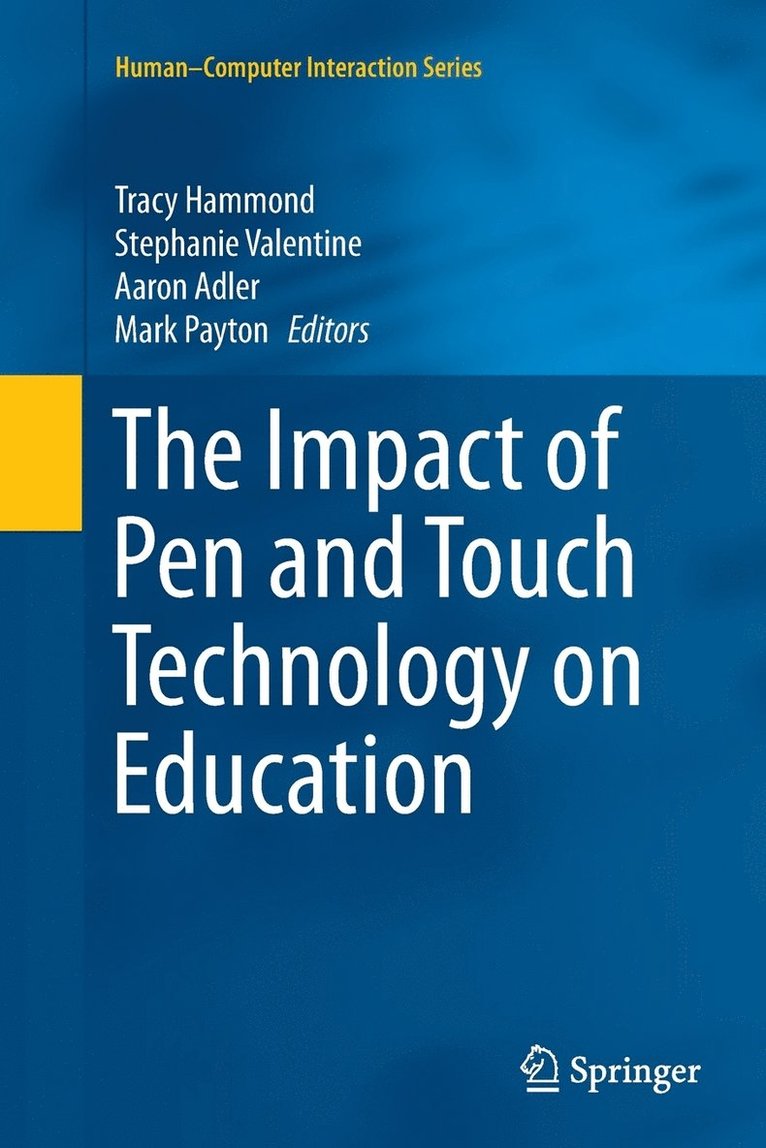 Tracy Hammond, Stephanie Valentine, Aaron Adler, Mark Payton - Impact of Pen and Touch Technology on Education, Häftad