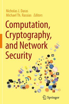 Nicholas J. Daras, Michael Th. Rassias, Michael Th Rassias - Computation, Cryptography, and Network Security, Häftad