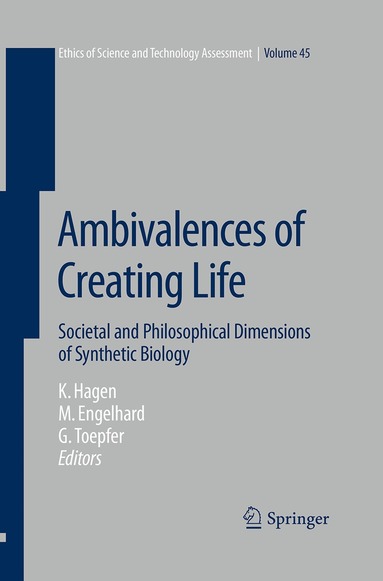 Kristin Hagen, Margret Engelhard, Georg Toepfer - Ambivalences of Creating Life, Häftad
