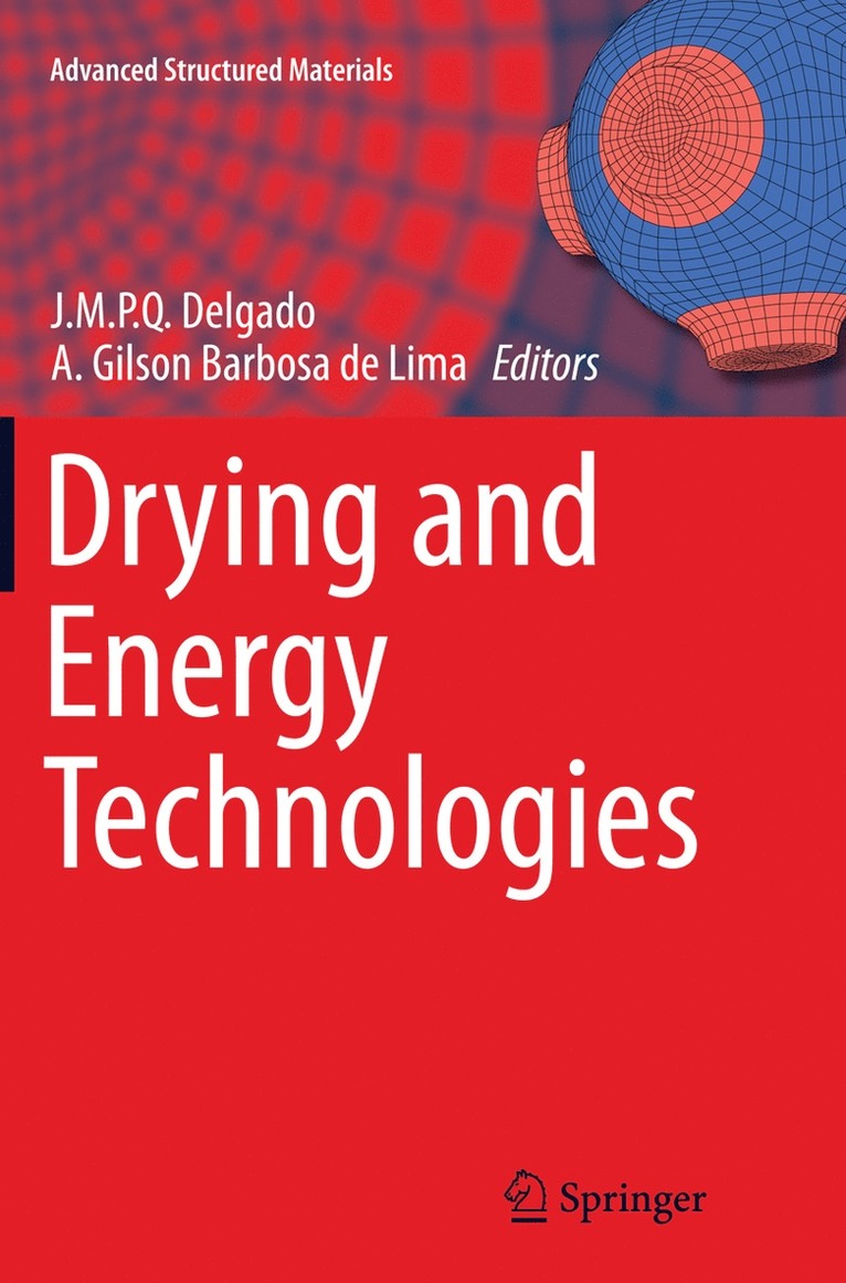 J.M.P.Q. Delgado, A. Gilson Barbosa de Lima, J. M. P. Q. Delgado - Drying and Energy Technologies, Häftad