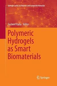bokomslag Polymeric Hydrogels as Smart Biomaterials