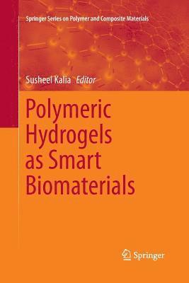 Polymeric Hydrogels as Smart Biomaterials 1