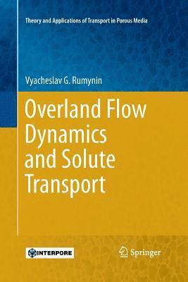 bokomslag Overland Flow Dynamics and Solute Transport