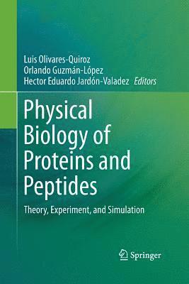 Physical Biology of Proteins and Peptides 1