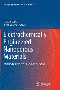 bokomslag Electrochemically Engineered Nanoporous Materials
