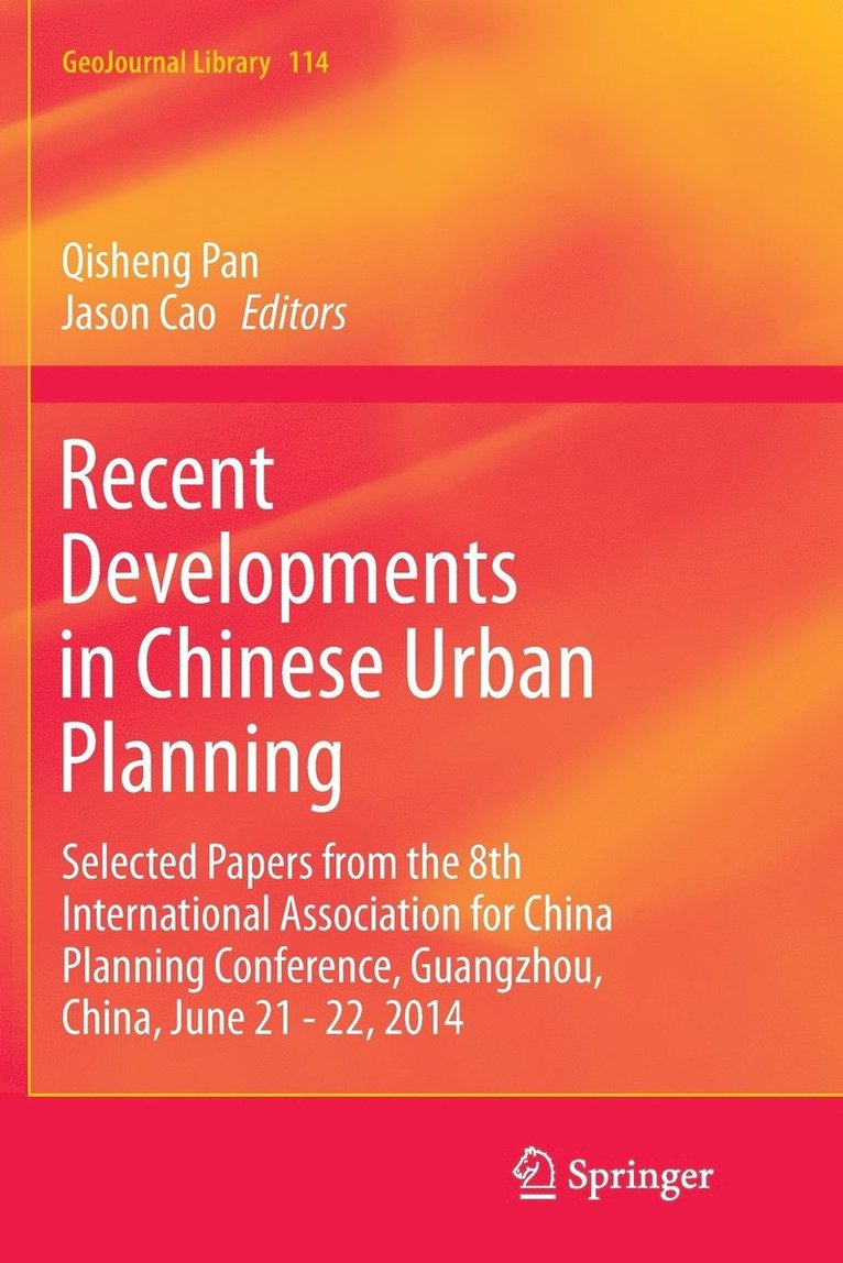 Qisheng Pan, Jason Cao - Recent Developments in Chinese Urban Planning, Häftad