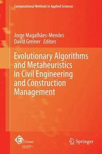 bokomslag Evolutionary Algorithms and Metaheuristics in Civil Engineering and Construction Management
