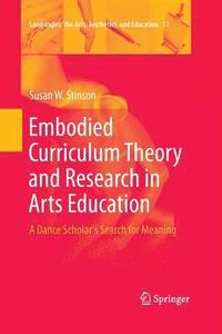 bokomslag Embodied Curriculum Theory and Research in Arts Education