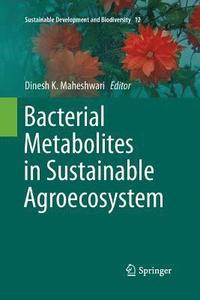 bokomslag Bacterial Metabolites in Sustainable Agroecosystem