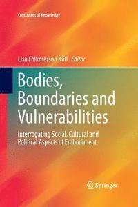 bokomslag Bodies, Boundaries and Vulnerabilities