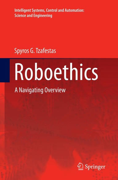 Spyros G. Tzafestas - Roboethics, Häftad