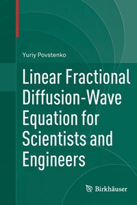 bokomslag Linear Fractional Diffusion-Wave Equation for Scientists and Engineers