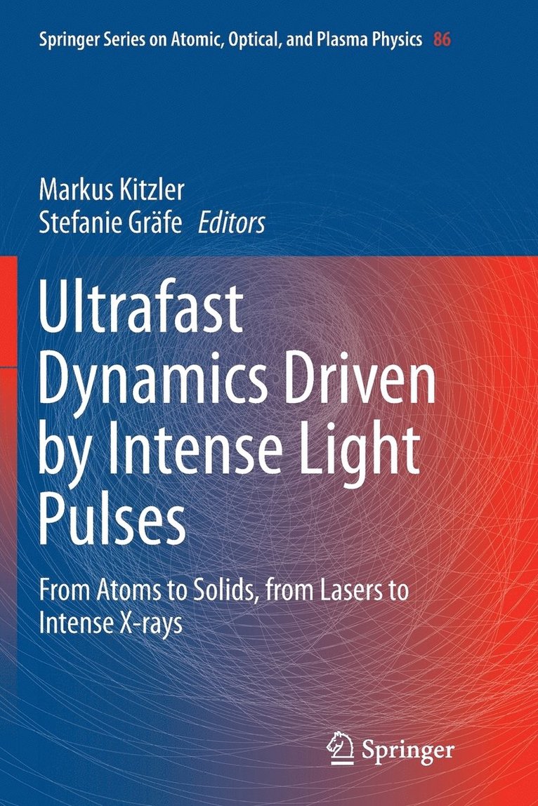 Ultrafast Dynamics Driven by Intense Light Pulses 1