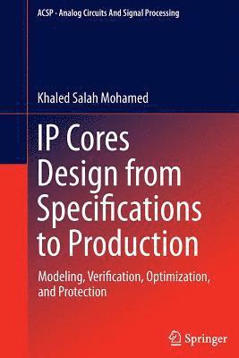 bokomslag IP Cores Design from Specifications to Production