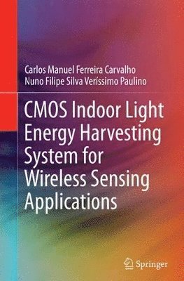 CMOS Indoor Light Energy Harvesting System for Wireless Sensing Applications 1