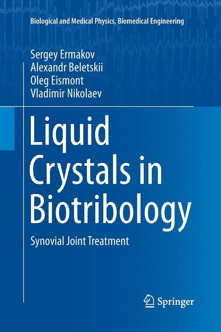 Liquid Crystals in Biotribology 1