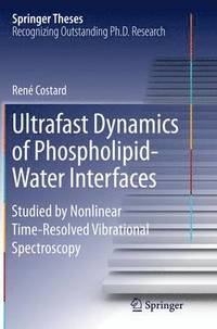 bokomslag Ultrafast Dynamics of Phospholipid-Water Interfaces