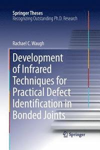bokomslag Development of Infrared Techniques for Practical Defect Identification in Bonded Joints