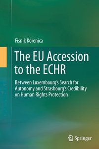 bokomslag The EU Accession to the ECHR